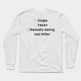 mentally dating joel pedro pascal Long Sleeve T-Shirt